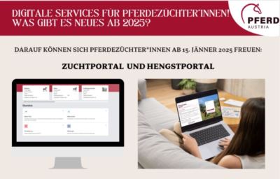 Mehr zu: Digitale Services für Pferdezüchter*innen! NEU ab 2025! Fragen zum Start des Zuchtportals